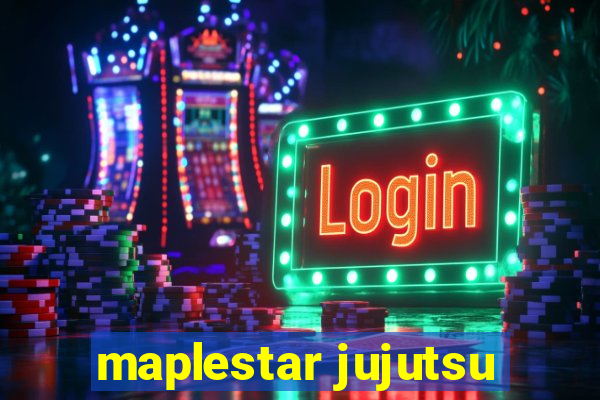 maplestar jujutsu